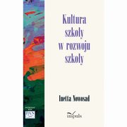 Kultura szkoy w rozwoju szkoy, Inetta Nowosad