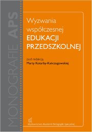 Wyzwania wspczesnej edukacji przedszkolnej, 