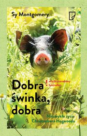 Dobra winka, dobra, Sy Montgomery