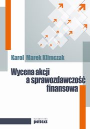 Wycena akcji a sprawozdawczo finansowa, Karol M. Klimczak