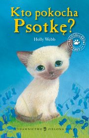 ksiazka tytu: Kto pokocha Psotk autor: Holly Webb