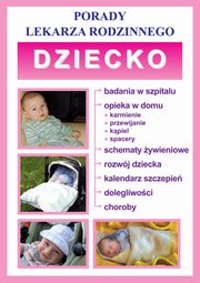 Dziecko. Porady lekarza rodzinnego, Praca zbiorowa