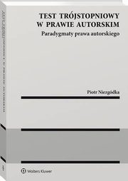 Test trjstopniowy w prawie autorskim, Piotr Niezgdka
