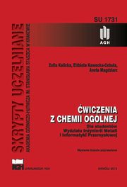 wiczenia z chemii oglnej dla studentw Wydziau Inynierii Metali i Informatyki Przemysowej, Zofia Kalicka, Elbieta Kawecka-Cebula, Aneta Magdziarz