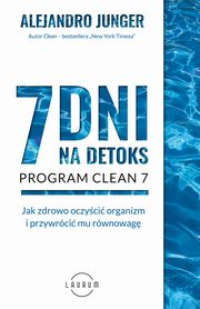 7 dni na detoks, Alejandro Junger