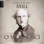 O wolnoci, John Stuart Mill