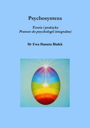 ksiazka tytu: Psychosynteza - Rozdzia 26. Kurs. Zajcia 11 autor: Ewa Danuta Biaek
