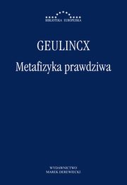 Metafizyka prawdziwa, Arnold Geulincx