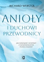 Anioy i duchowi przewodnicy, Richard Webster