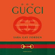 Dom Gucci, Sara Gay Forden