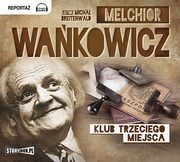 ksiazka tytu: Klub trzeciego miejsca autor: Melchior Wakowicz