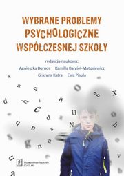Wybrane problemy psychologiczne wspczesnej szkoy, 