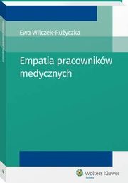 Empatia pracownikw medycznych, Ewa Wilczek-Ruyczka