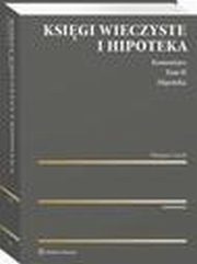 Ksigi wieczyste i hipoteka. Komentarz. Tom II. Hipoteka, Tomasz Czech