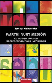 Wartki nurt mediw, Tomasz Goban-Klas