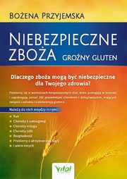 Niebezpieczne zboa. Grony gluten, Boena Przyjemska