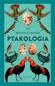 Ptakologia, Sy Montgomery