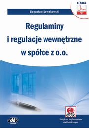 Regulaminy i regulacje wewntrzne w spce z o.o., Bogusaw Nowakowski