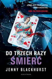 DO TRZECH RAZY MIER, Jenny Blackhurst