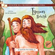 Klasyka dla dzieci. William Szekspir. Tom 4. Tymon Ateczyk, William Szekspir
