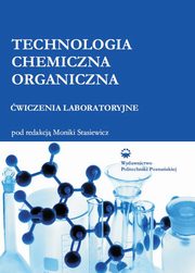 Technologia chemiczna organiczna. wiczenia laboratoryjne, 