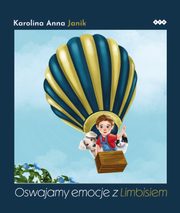 Oswajamy emocje z Limbisiem, Karolina Anna Janik