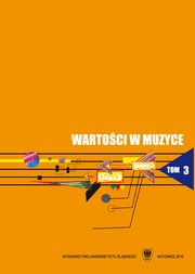 ksiazka tytu: Wartoci w muzyce. T. 3: Zarys wspczesnych kierunkw bada nad wartociami w muzyce - 16 Nauczyciel akademicki i dyrygent jako badacz zagadnienia prozodii ? istotnego elementu ksztatowania ekspresji dziea autor: 