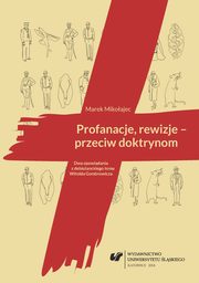 ksiazka tytu: Profanacje, rewizje - przeciw doktrynom - 04 Rozdz. 3, cz. 2. Ukad zamknity Banbury: natura, wadza, perwersja: Marynarze i traktat o naturze; Owiecenie i obnaenie zdarze; Podsumowanie; Bibliografia autor: Marek Mikoajec