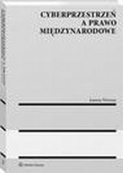 Cyberprzestrze a prawo midzynarodowe, Joanna Worona-Vlugt