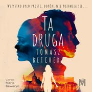 Ta druga, Tomasz Betcher
