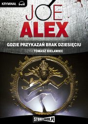 Gdzie przykaza brak dziesiciu, Joe Alex