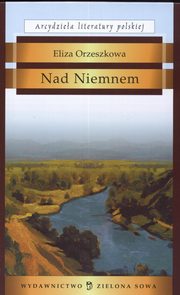 ksiazka tytu: Nad Niemnem autor: Eliza Orzeszkowa