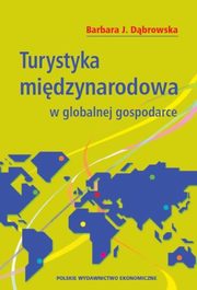 Turystyka midzynarodowa w globalnej gospodarce, Barbara Dbrowska