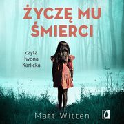 ksiazka tytu: ycz mu mierci autor: Matt Witten