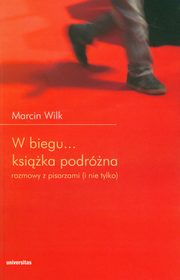 W biegu Ksika podrna, Marcin Wilk