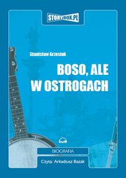 ksiazka tytu: Boso, ale w ostrogach autor: Stanisaw Grzesiuk