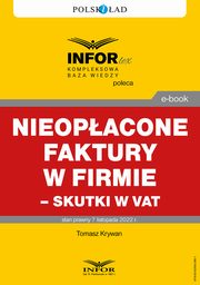 Nieopacone faktury w firmie ? skutki w VAT, Tomasz Krywan