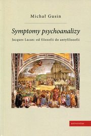 Symptomy psychoanalizy, Micha Gusin