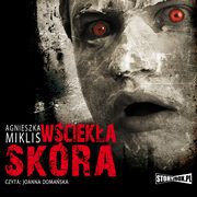 Wcieka skra, Agnieszka Miklis