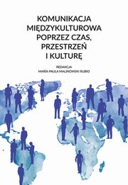 Komunikacja midzykulturowa poprzez czas, przestrze i kultur, 