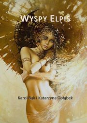 Wyspy Elpis, Katarzyna Gobek, Karol Bk