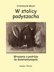 W stolicy padyszacha, Stanisaw Beza, Opracowanie Graficzne Jerzy Rozwadowski