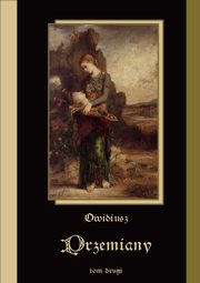 Przemiany tom II, Owidiusz