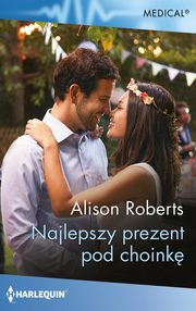 Najlepszy prezent pod choink, Alison Roberts