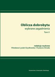 Oblicza dobrobytu Wybrane zagadnienia Tom 2, 