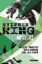 Mroczna Wiea: Wiatr przez dziurk od klucza, Stephen King