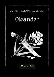 Oleander, Karolina uk-Wieczorkiewicz