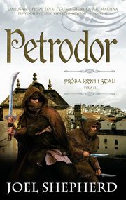 ksiazka tytu: Prba krwi i stali tom 2 Petrodor autor: Joel Shepherd