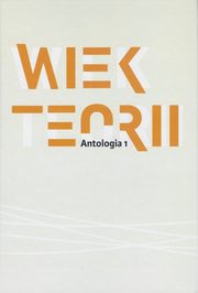 Wiek teorii Antologia 1, Pod Redakcj Naukow Danuty Ulickiej