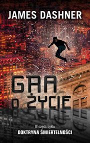 ksiazka tytu: Gra o ycie autor: James Dashner